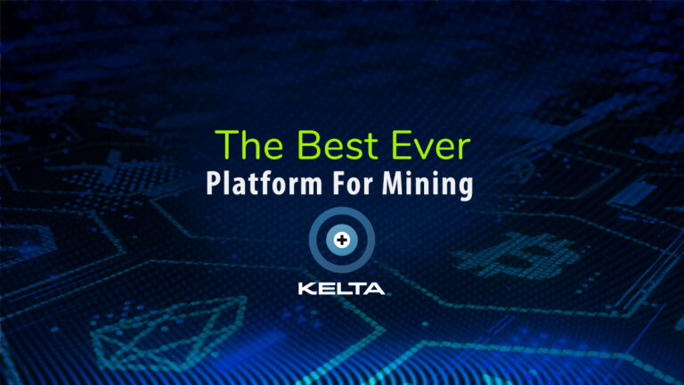 KELTA Mining App The Best Ever Platform For Mining