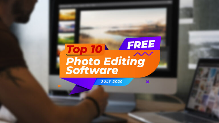 Top 10 Free Photo Editing Software 2020