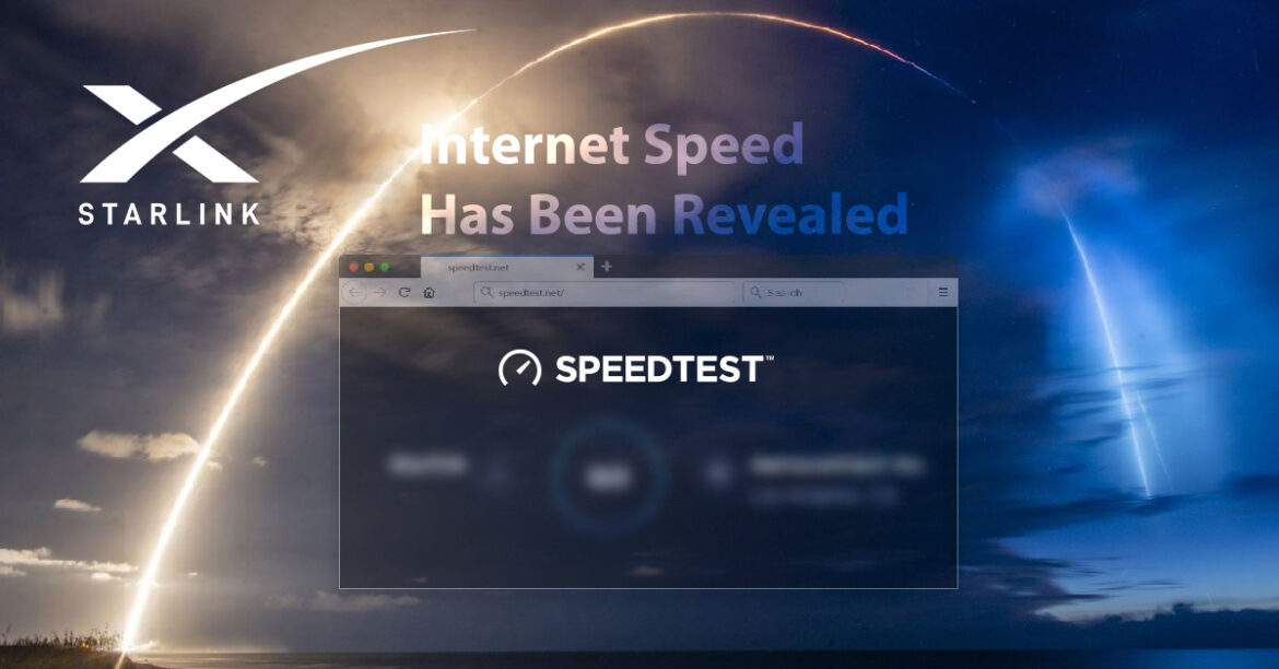 Starlink Internet Speed Has Been Revealed - Top10.Digital