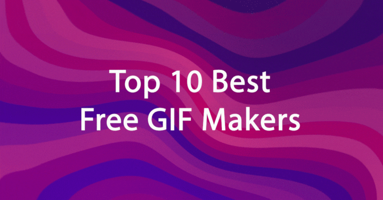 Top 10 Best Free GIF Makers