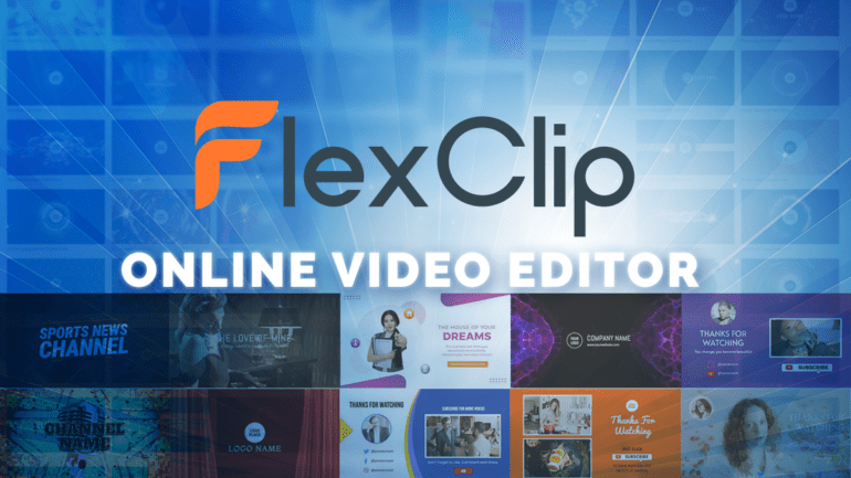 Flexclip Video Editor – The Best Free Online Video Editor And Maker